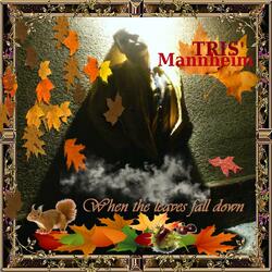 When the leaves fall down