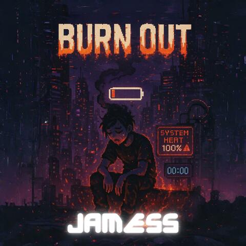 BURN OUT