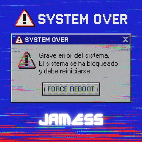 SYSTEM OVER!