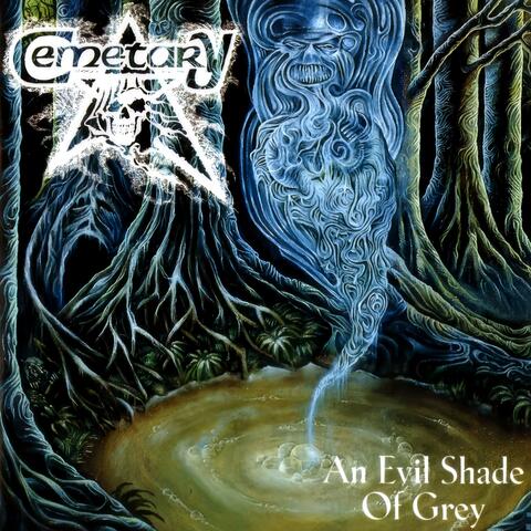 An Evil Shade of Grey