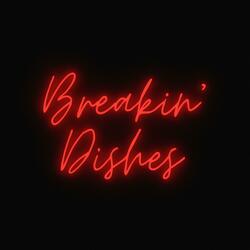 Breakin' Dishes