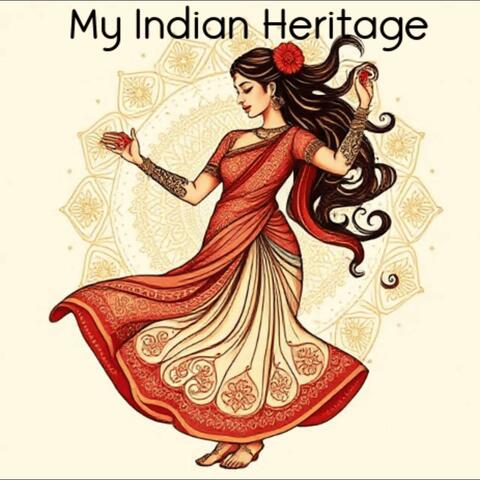 My Indian Heritage