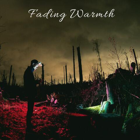 Fading Warmth