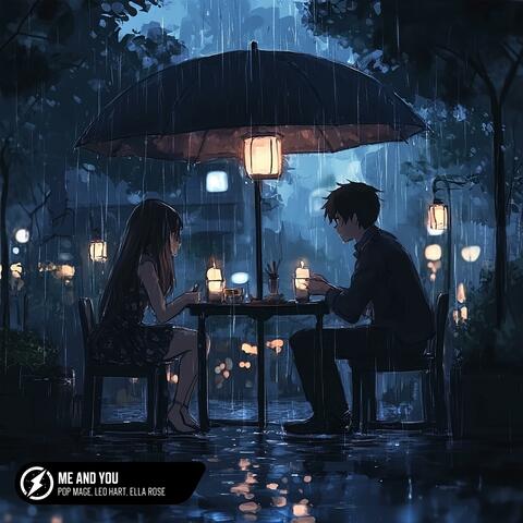 Me And You