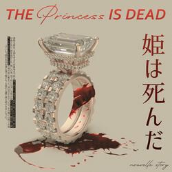 The Princess Is Dead