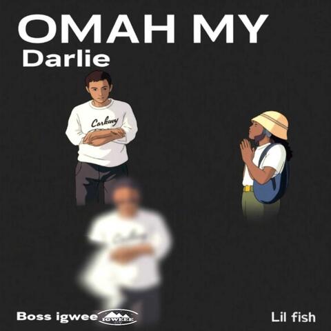 Omah My Darlie