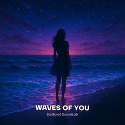 Waves of You