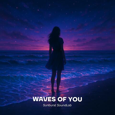 Waves of You