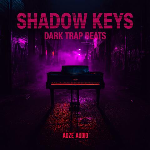 SHADOW KEYS