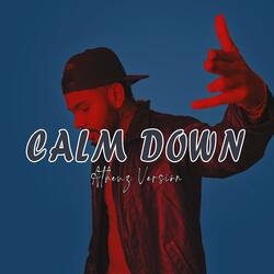 Calm Down