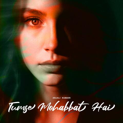 Tumse Mohabbat Hai