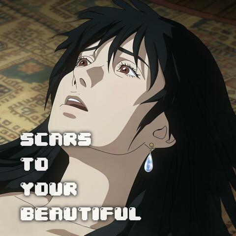 Scars To Your Beautiful