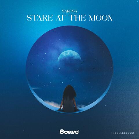 Stare At The Moon