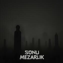 Sonu Mezarlık