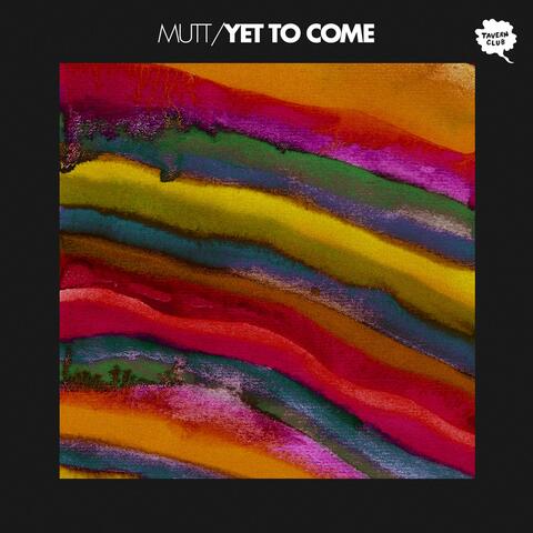 Yet To Come