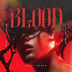 Blood (feat. Loukas Music)