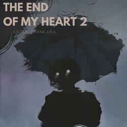 The End of My Heart 2