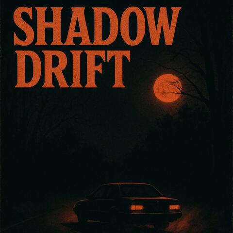Shadow Drift