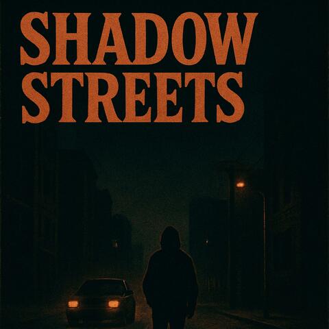 Shadow Streets