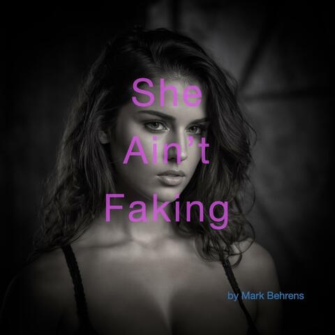 She Ain't Faking