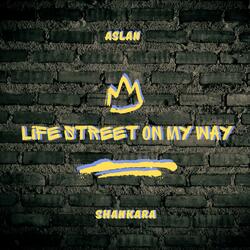 Life Street On My Way