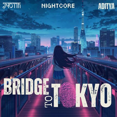 Bridge To Tokyo