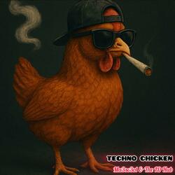 Techno Chicken