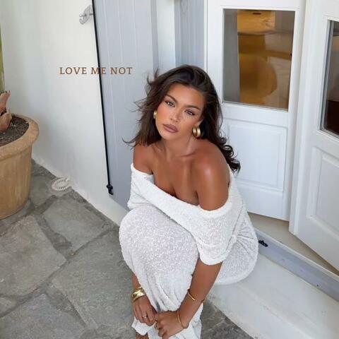 Love Me Not