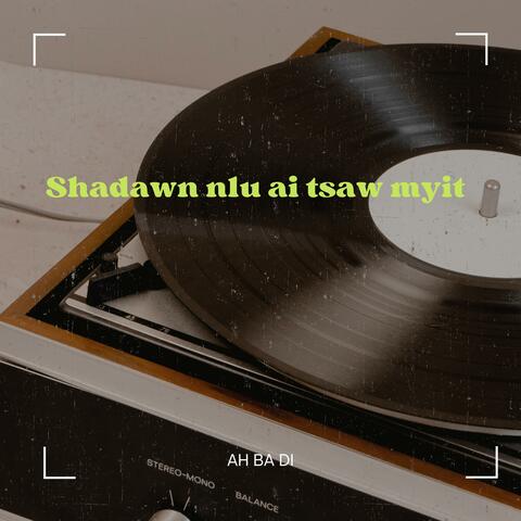 Shadawn Nlu Ai Tsaw Myit