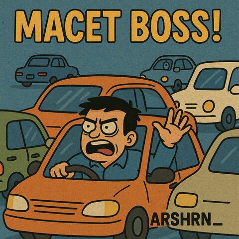 Macet Boss!