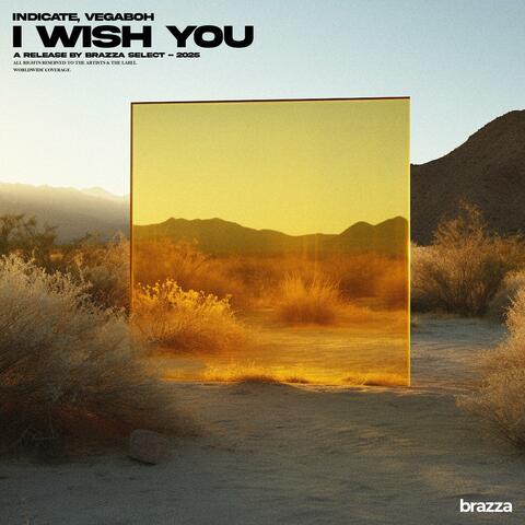 I Wish You