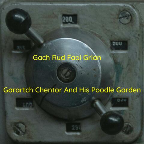 Garartch Chentor And His Poodle Garden