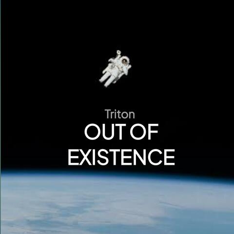 Out of Existence