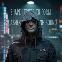 Shape i tried to form