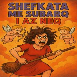 shefkata me subarq i az neq