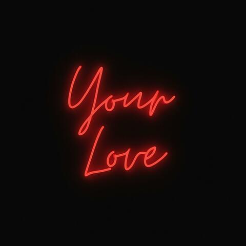 Your Love