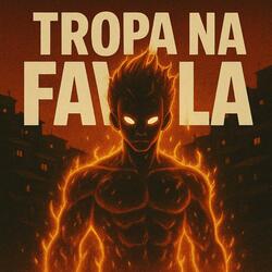 TROPA NA FAVELA