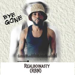 BYE GONE