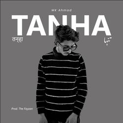 Tanha (feat. MK Ahmad)