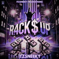 R4CK$ UP!