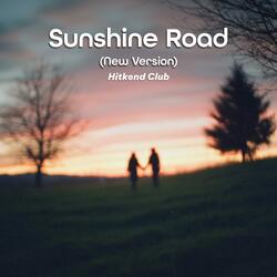 Sunshine Road (New Version)