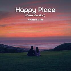 Happy Place (New Version)
