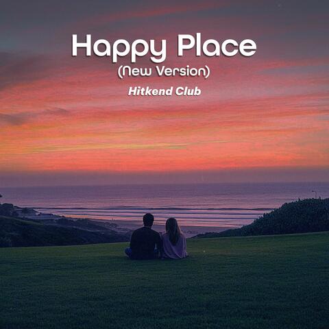 Happy Place (New Version)