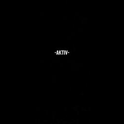 AKTIV - S1, Pt. 1 (feat. WXXT)