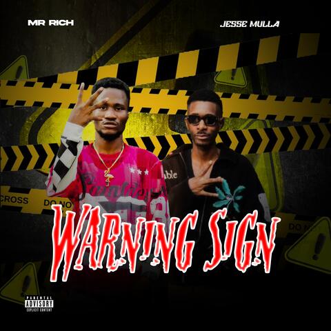 Warning Sign (feat. Jesse Mulla)