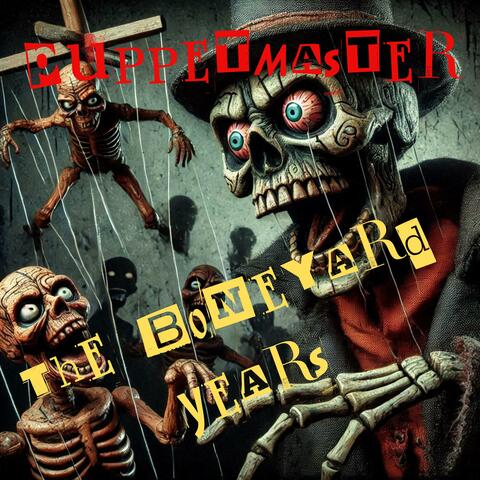 Death Rattle and Roll: The Boneyard Zombies Years (feat. Boneyard Zombies)