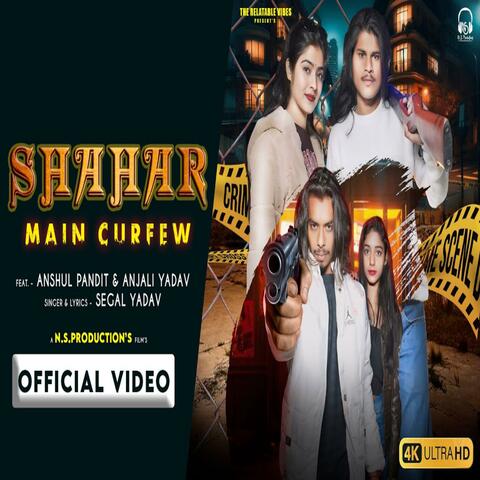Sahar Main Curfew (feat. Richa Yadav & Anjali Yadav)
