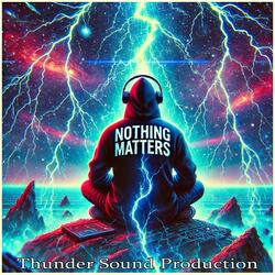 Nothing Matters (Instro)