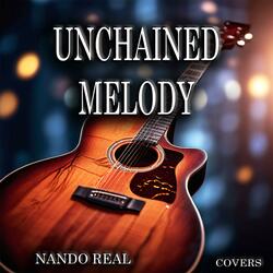 UNCHAINED MELODY