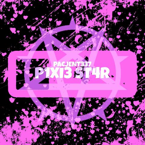 P1XI3 ST4RR